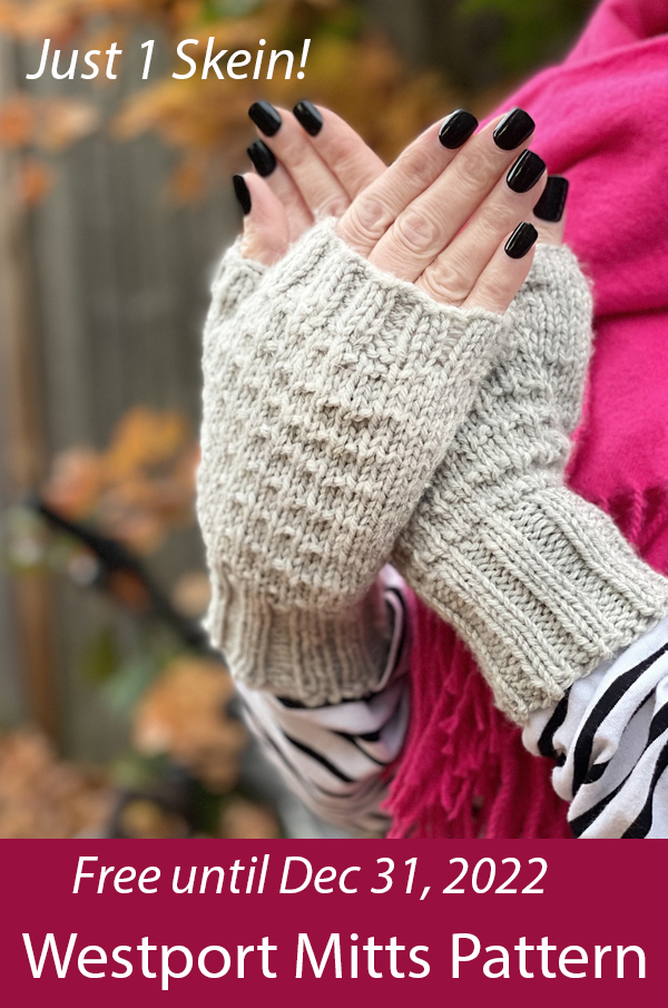 Fingerless Mitts Knitting Pattern Free until December 31, 2022 Westport Mitts