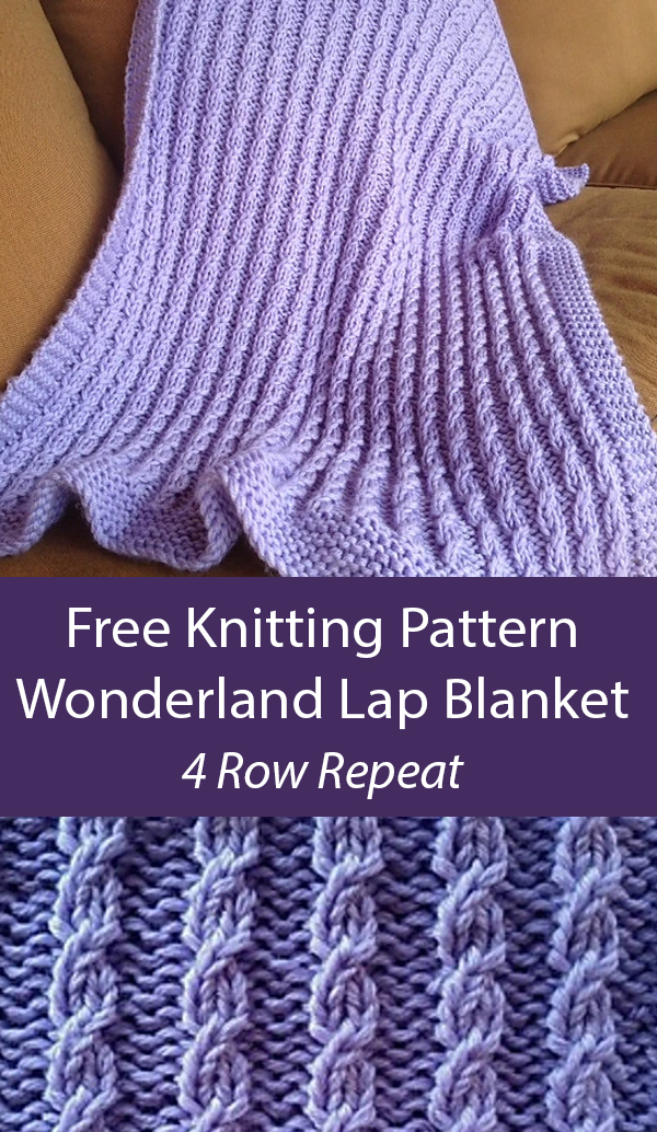 Free Wonderland Lap Blanket Knitting Pattern 4 Row Repeat